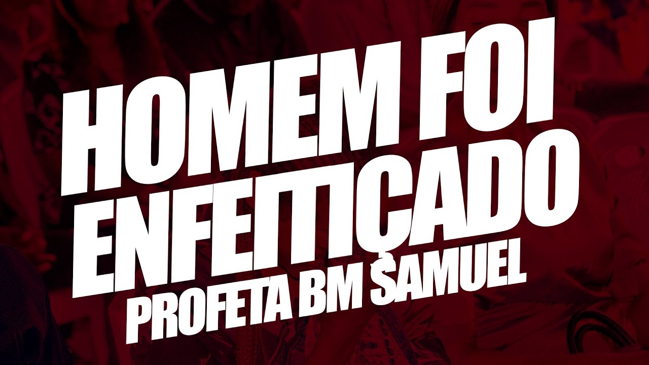PRF&Eacute;TICO BRUTAL || PROFETA BM SAMUEL