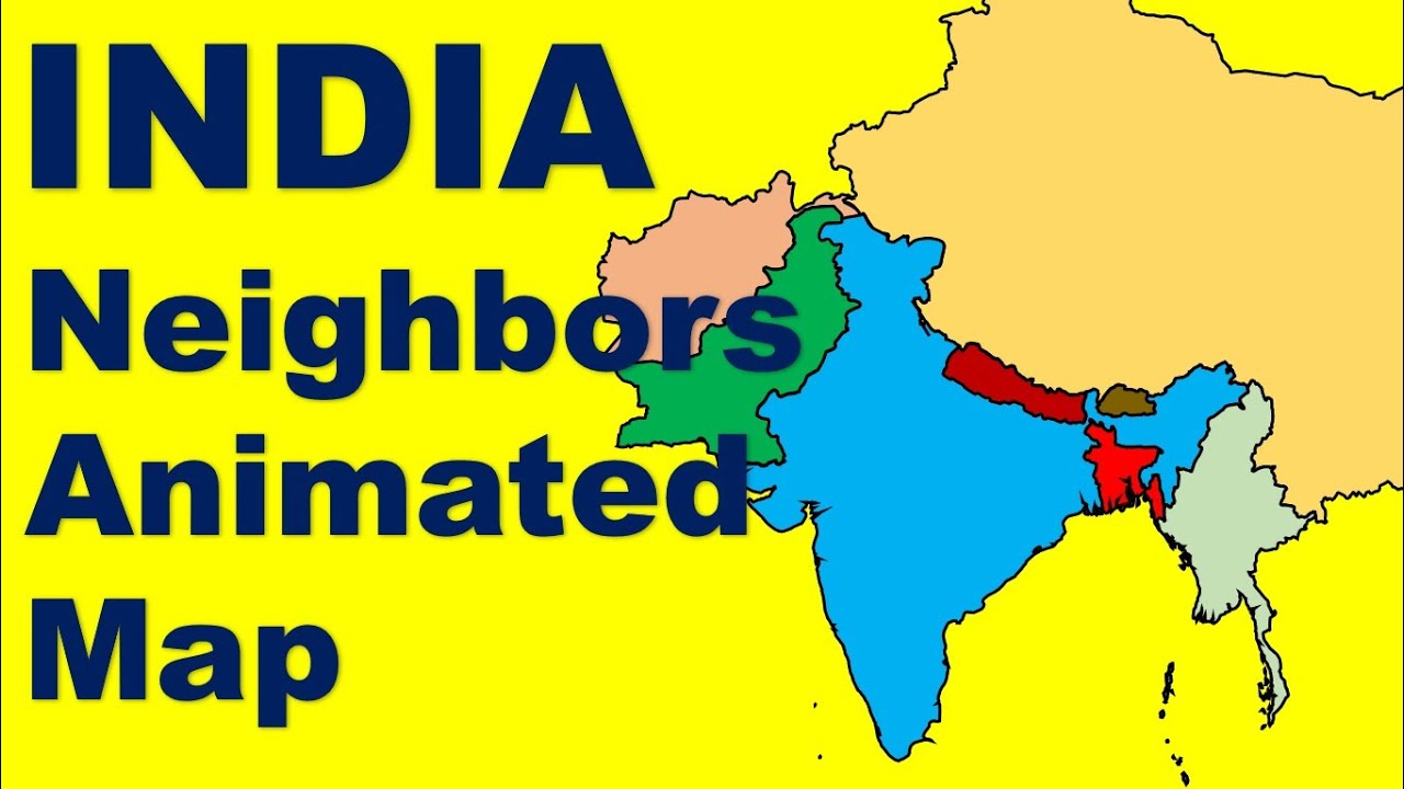 Animated Map of Neighbour Countries of India