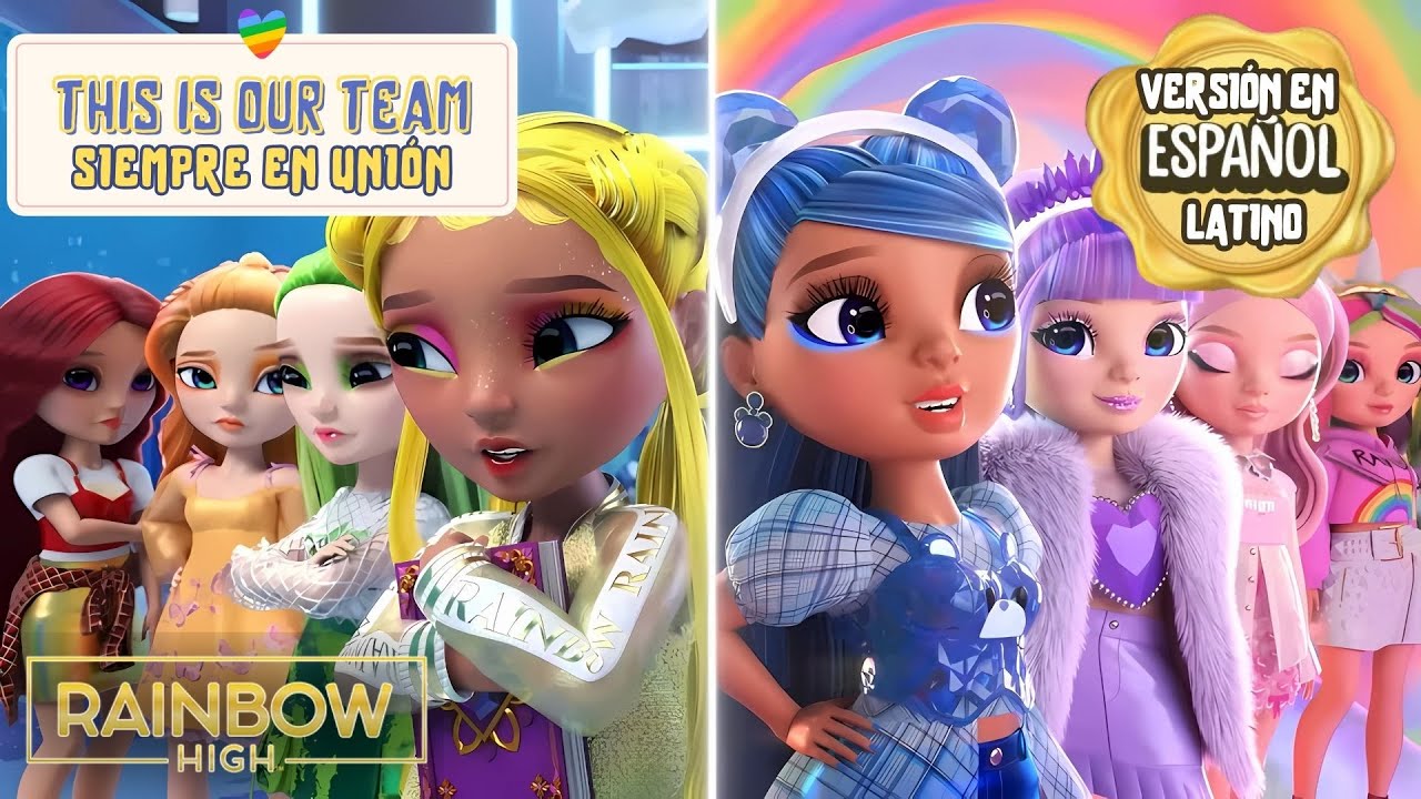 This Is Our Team🌈 🗺️ (Versión en ESPAÑOL LATINO) | Rainbow High: Rainbow World