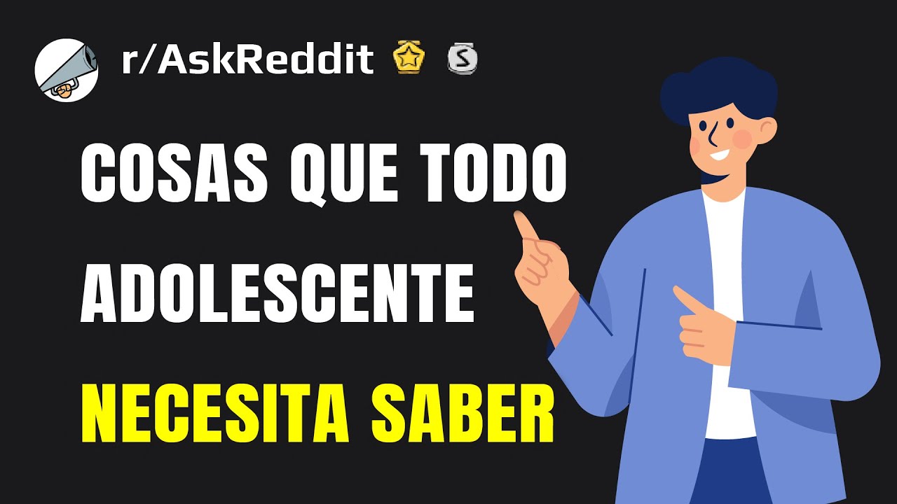 Adultos, ¿qué es lo que todo adolescente debe saber?