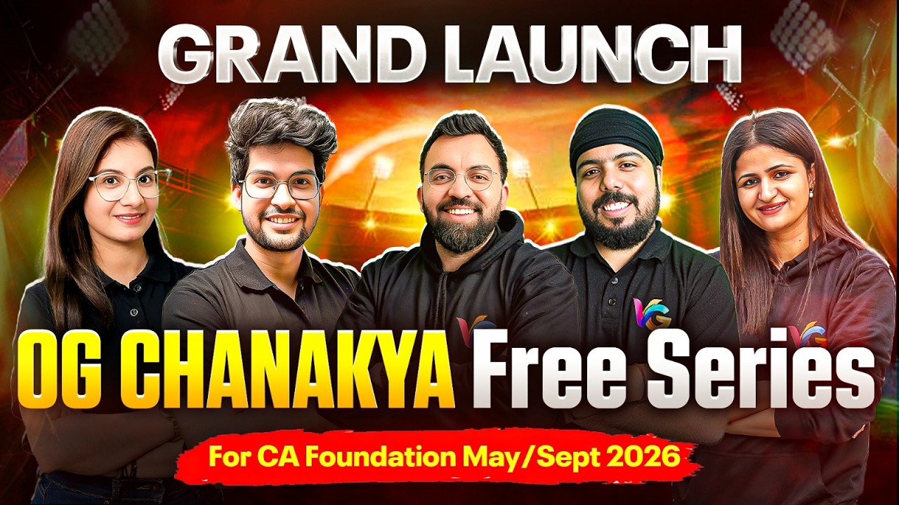 OG Chanakya Free Batch Launch🚀 For CA Foundation May/Sept 2026 🔥 | CA by VC Gurukul