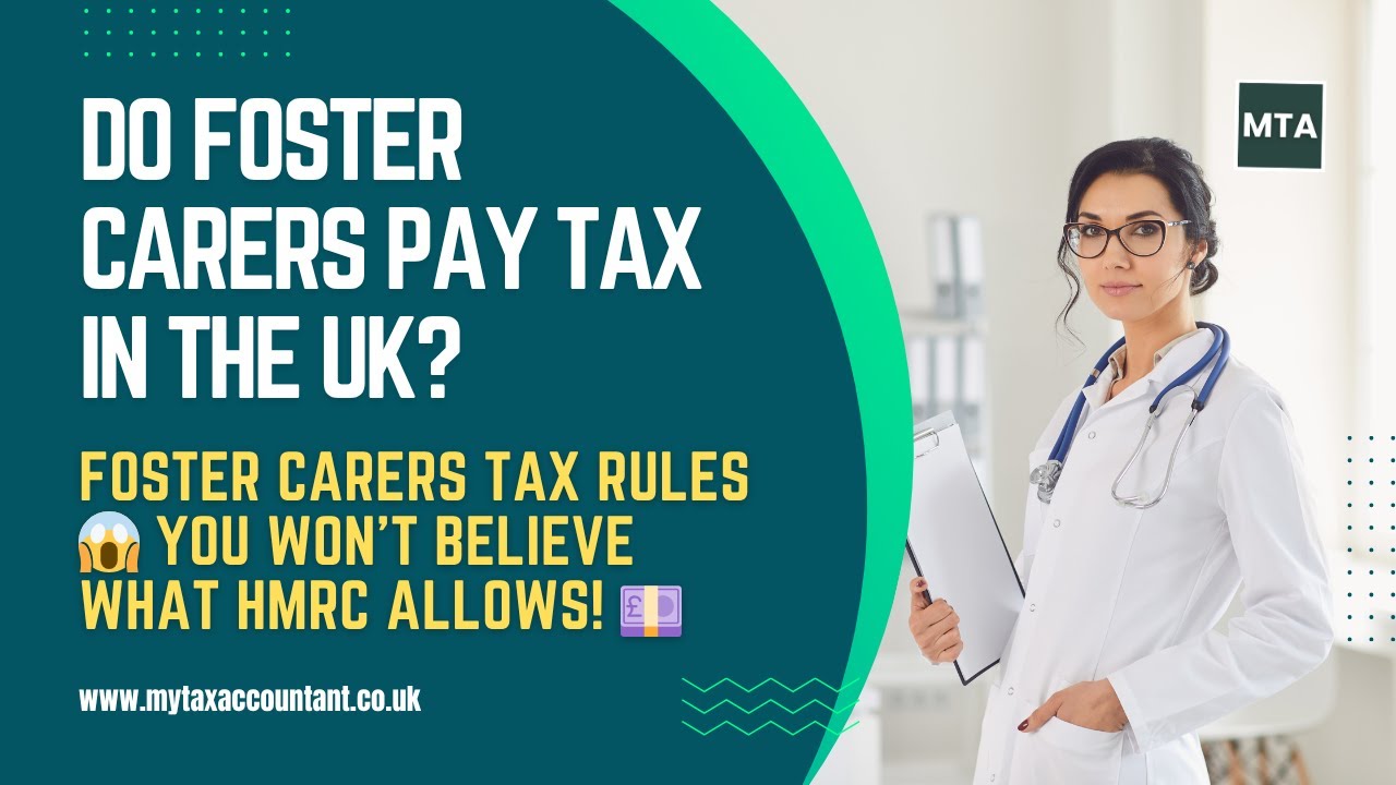 Do Foster Carers Pay Tax in the UK? (2025-26) | Complete Guide by MTA