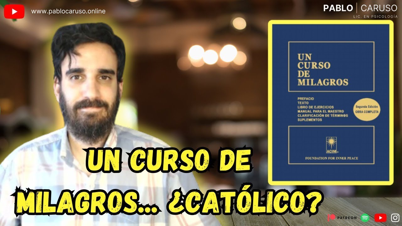 UN CURSO DE MILAGROS...¿CATÓLICO?