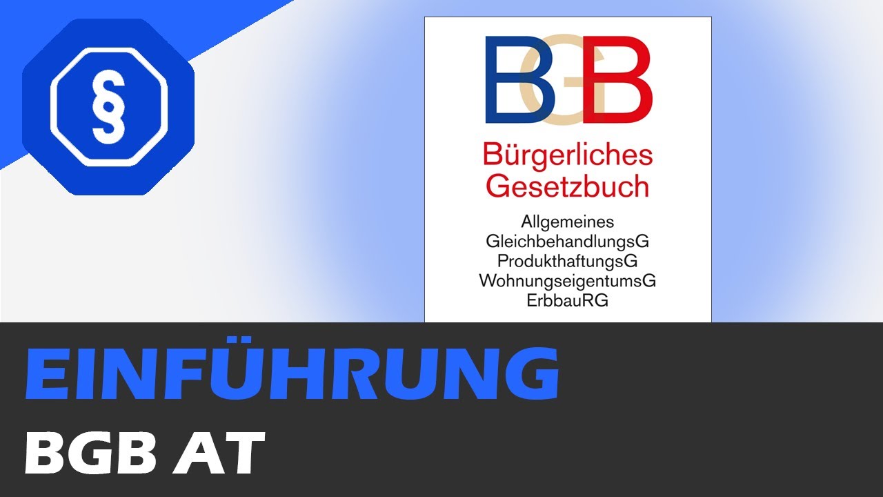 Einf&uuml;hrung f&uuml;r Anf&auml;nger - BGB AT 01
