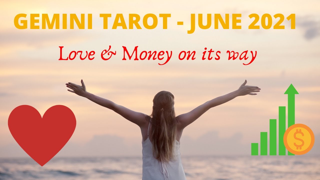Gemini june 2021 tarot card reading - Love & Money on its way :-)