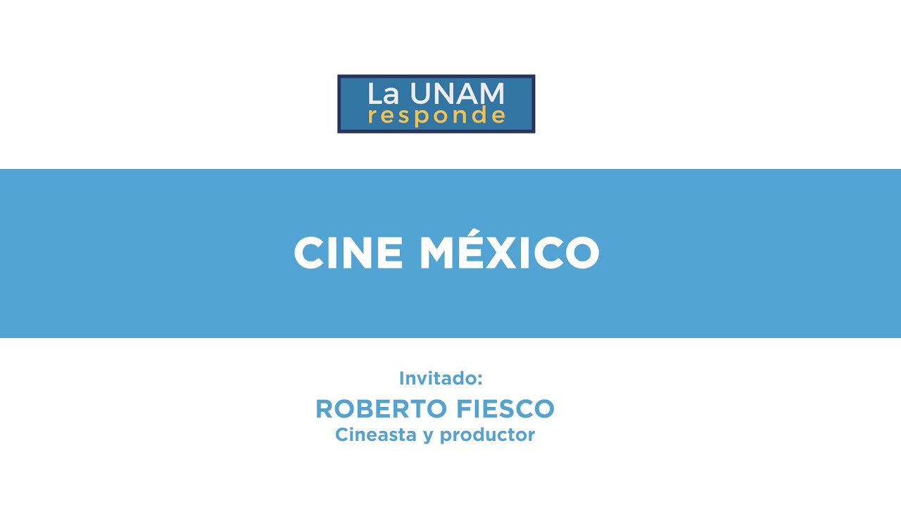 Cine México. La UNAM responde 1272