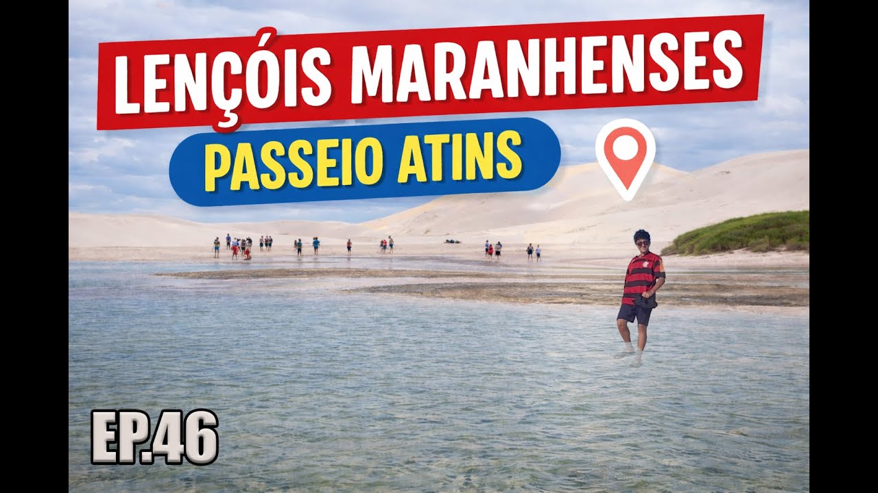 Descobrindo o Paraíso em Lençóis Maranhenses - Atins