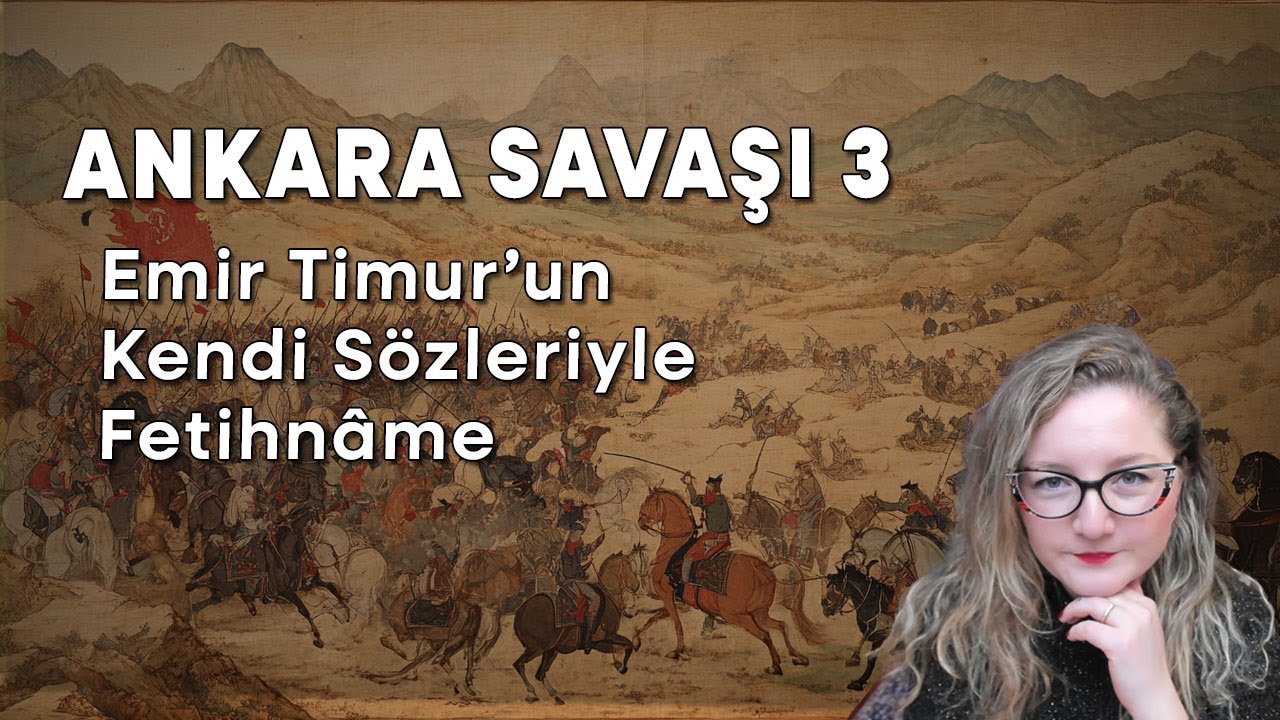Ankara Savaşı Nasıl Oldu? 3 Emir Timur’un Sözleriyle