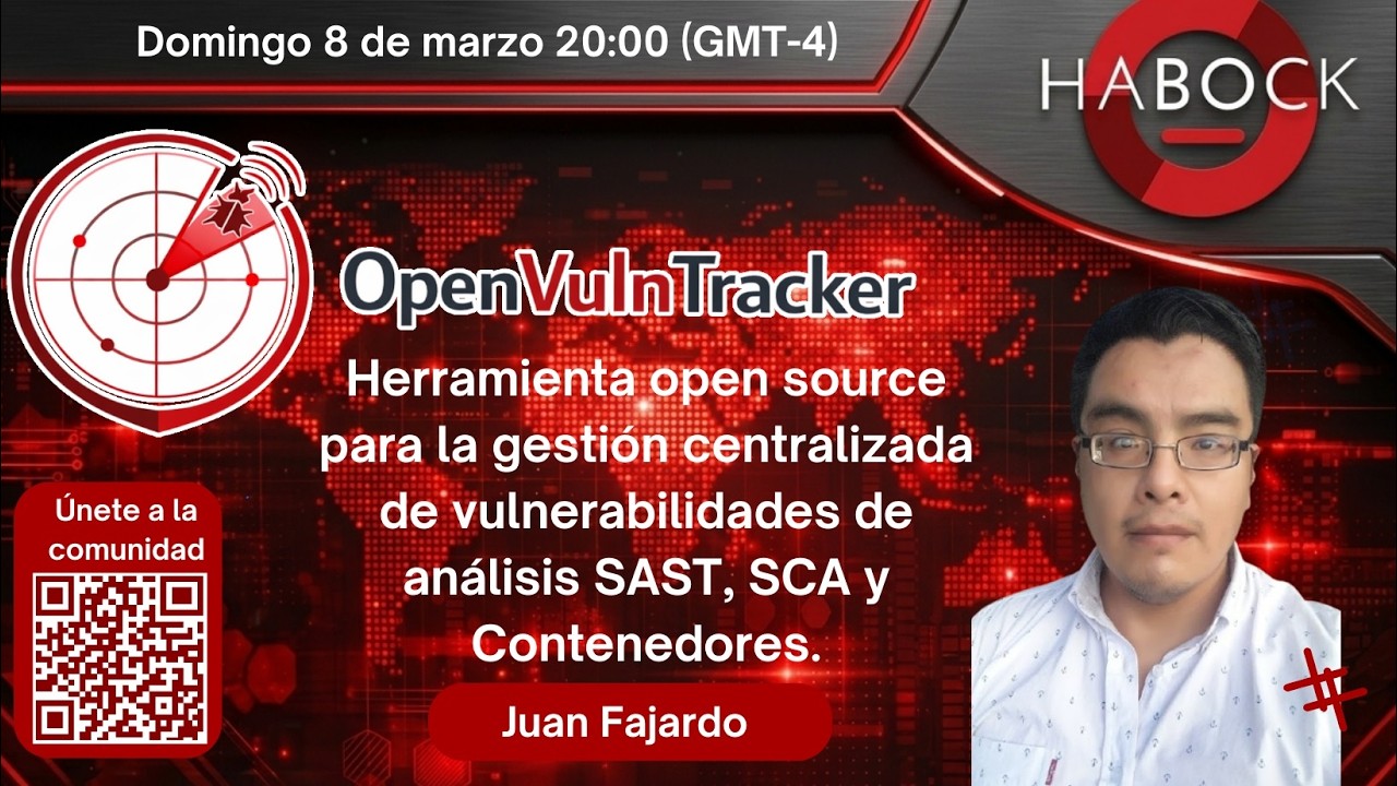 🚀 Charlas HaBock: OpenVulnTracker AppSec