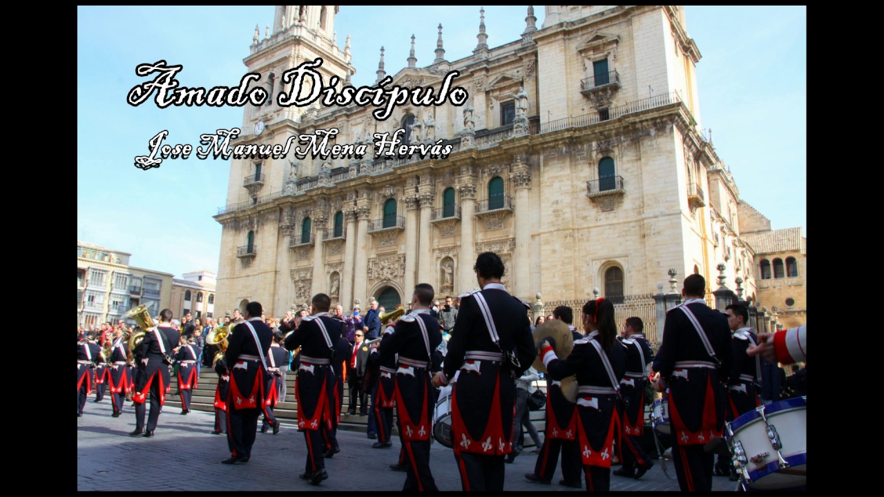 Marcha -AMADO DISCÍPULO- Jose Manuel Mena Hervás - A.M. Estrella Jaén