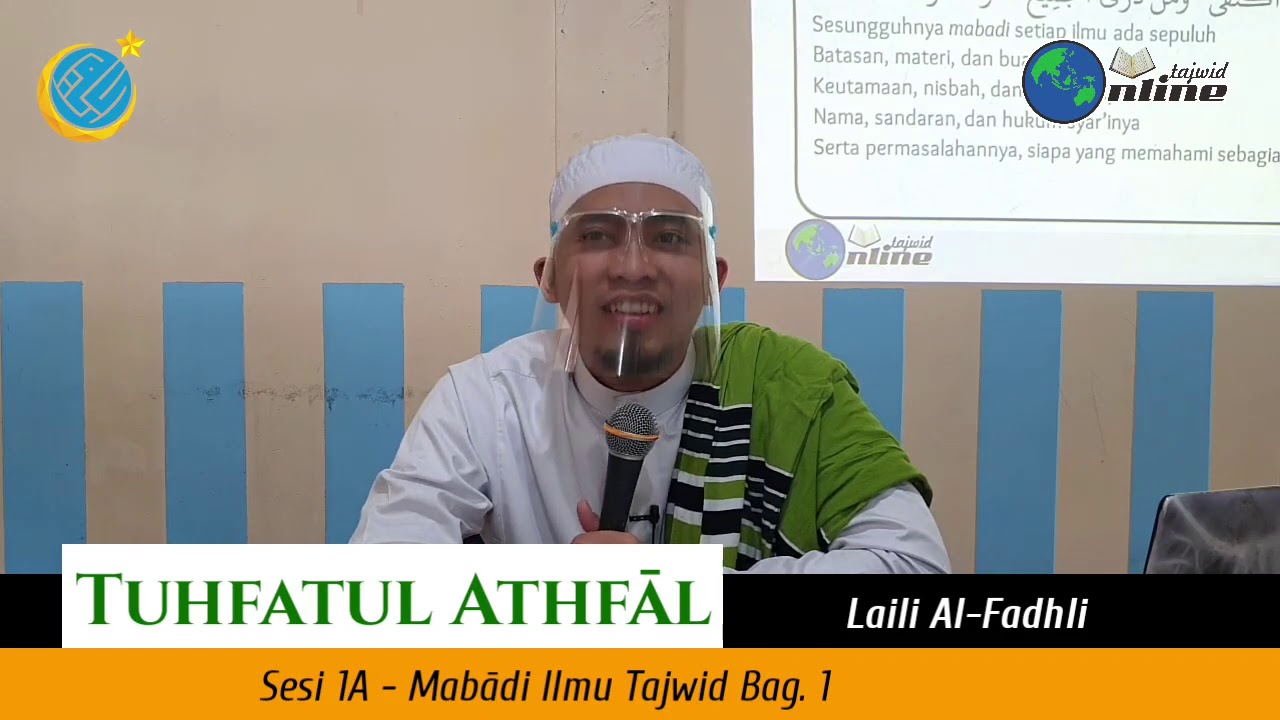 Mabadi Ilmu Tajwid 1 [TUHFATUL ATHFAL] - Muhammad Laili Al Fadhli (Ust. Fadhli)