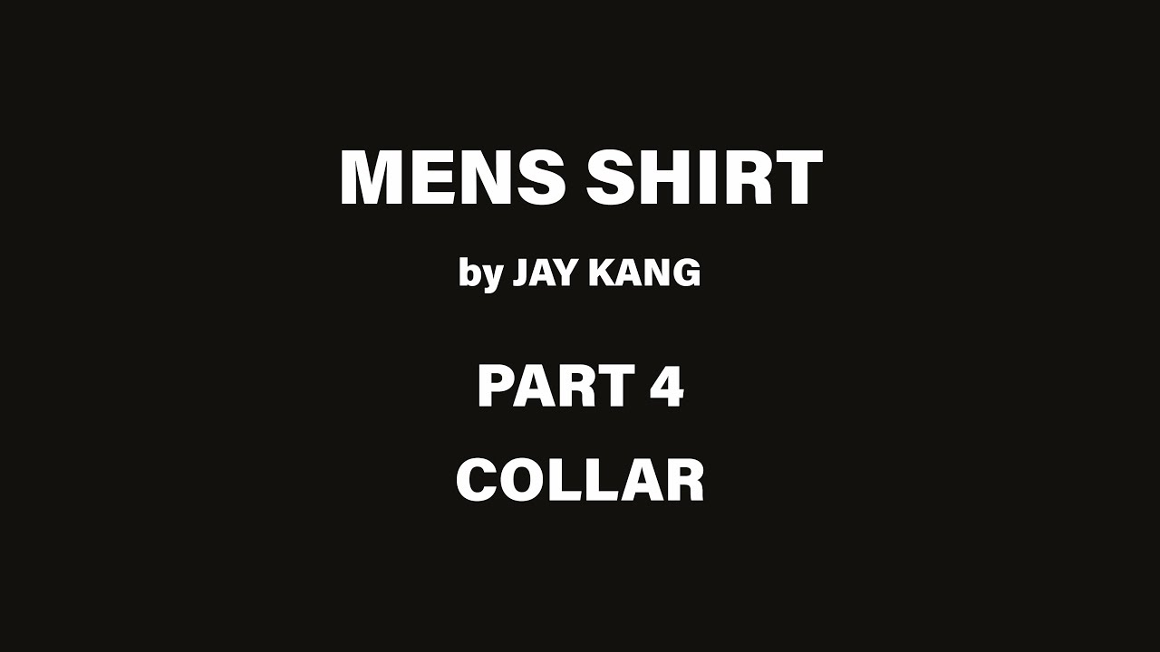 Mens Shirt Making - Part 4 Collar