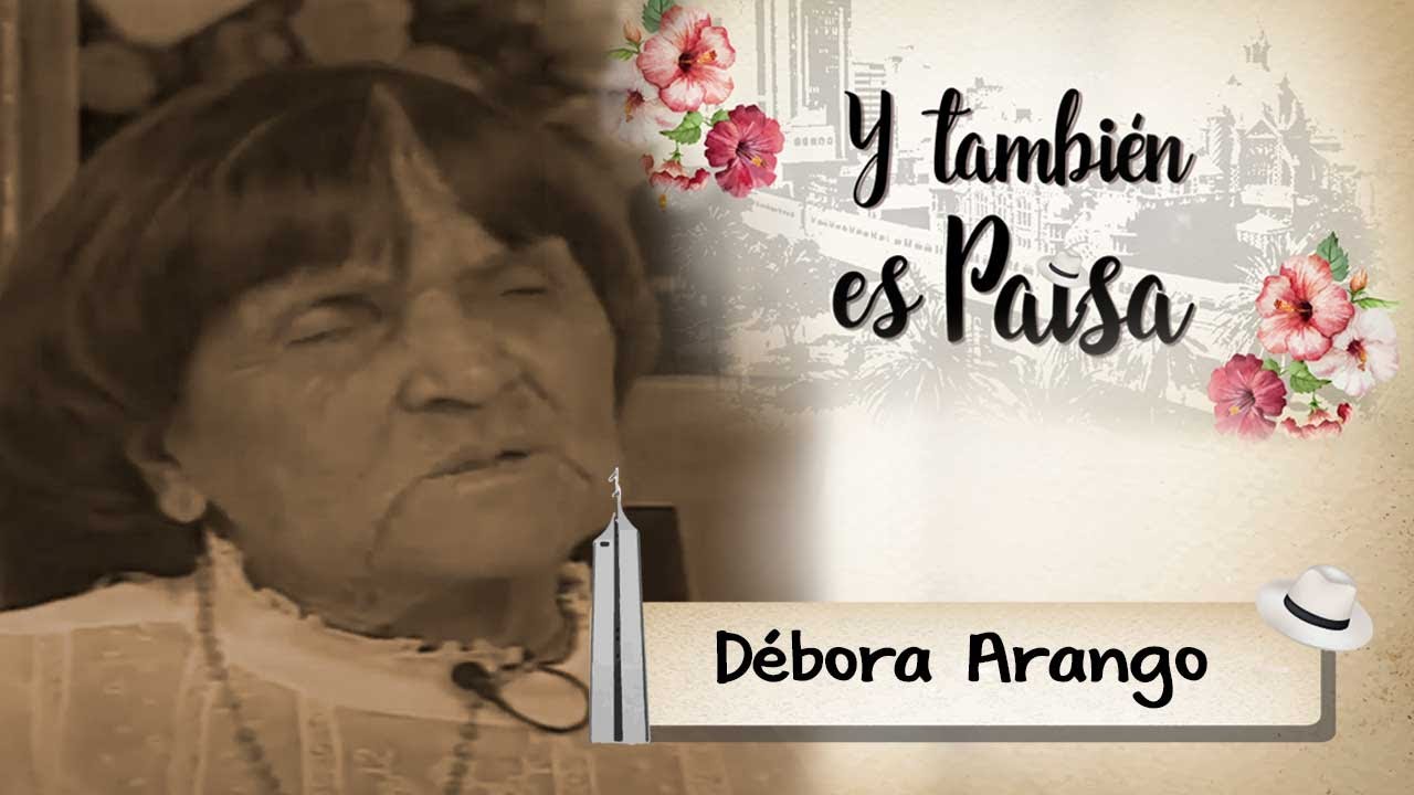 Débora Arango [Y también es paisa] Telemedellín