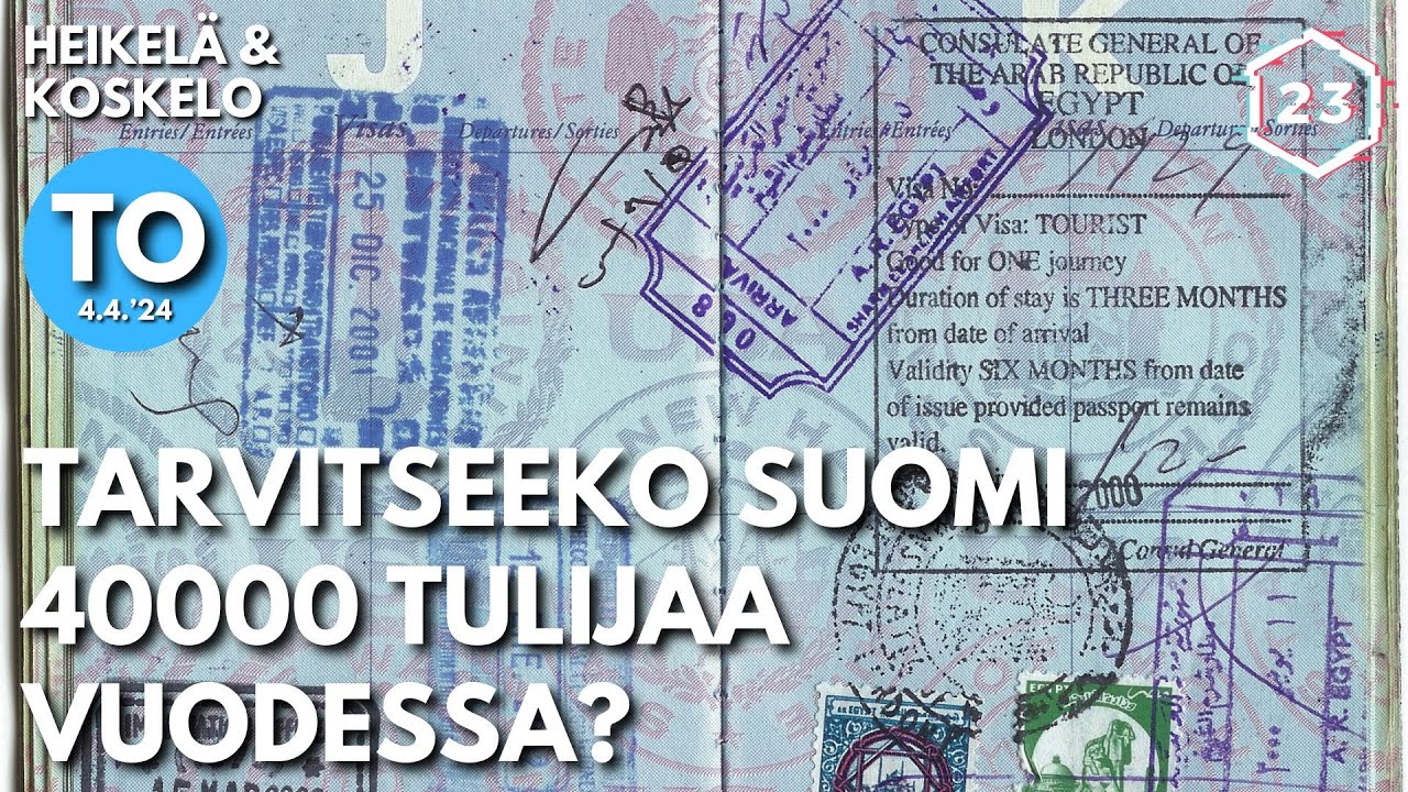 VM: Suomi tarvitsee satojatuhansia maahanmuuttajia lisää | Heikelä & Koskelo 23 minuuttia | 867