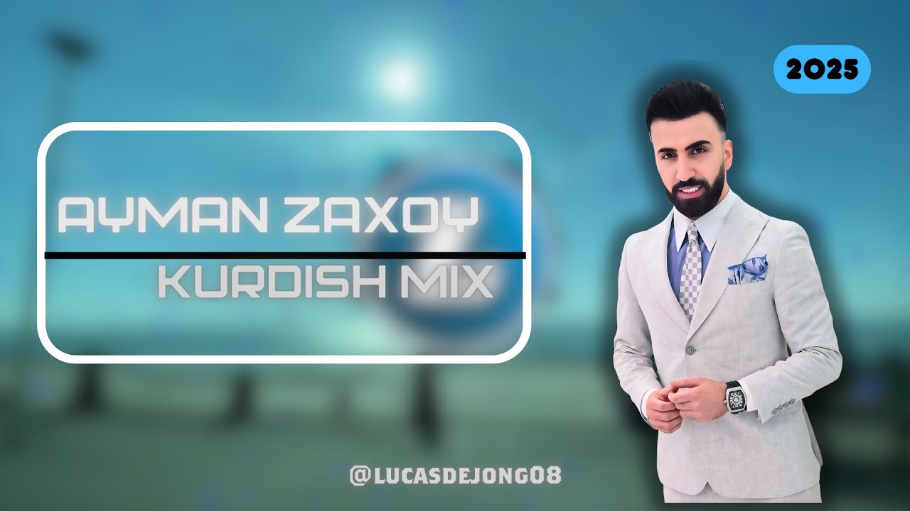🎤Ayman Zaxoy - 🕺Kurdish Mix 2025 | 