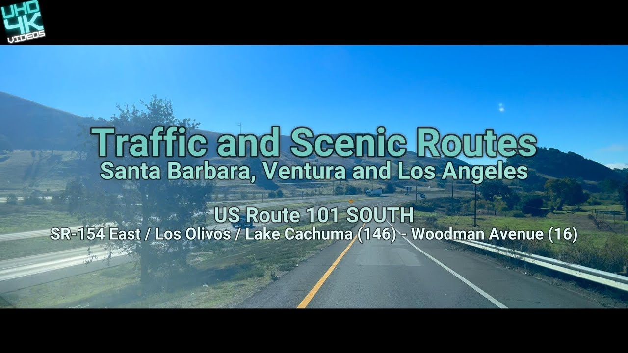 Santa Barbara,Ventura,Los Angeles/US 101 SOUTH/SR-154 East/Los Olivos / Lake Cachuma-Woodman Avenue