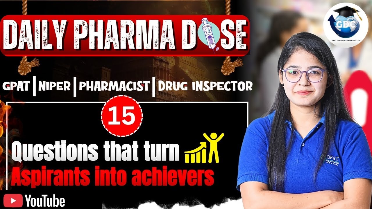 💊 ЕЖЕДНЕВНАЯ ДОЗА ПРЕПАРАТА – 15 | Ваш шаг к успеху в GPAT, PHARMACIST, NIPER и DI! 