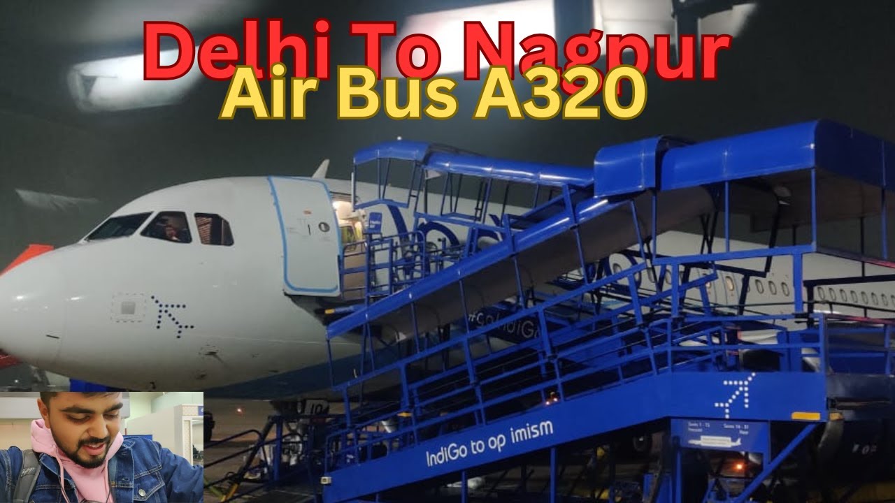 Delhi To Nagpur Flight || Airbus A320 || Jay Kumar Khedle