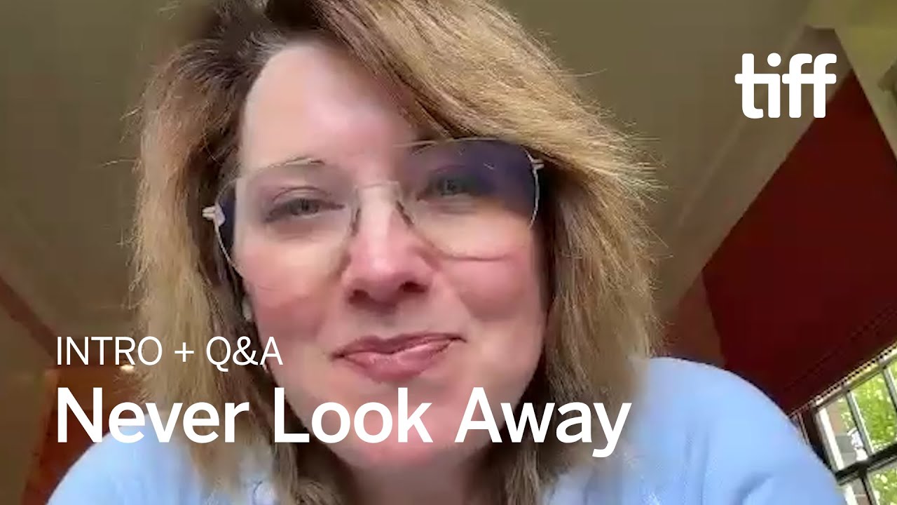 NEVER LOOK AWAY Q&A | TIFF 2024