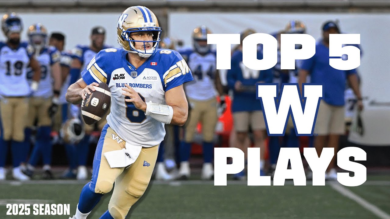 Top 5 Winnipeg Blue Bombers Plays from 2025 Season