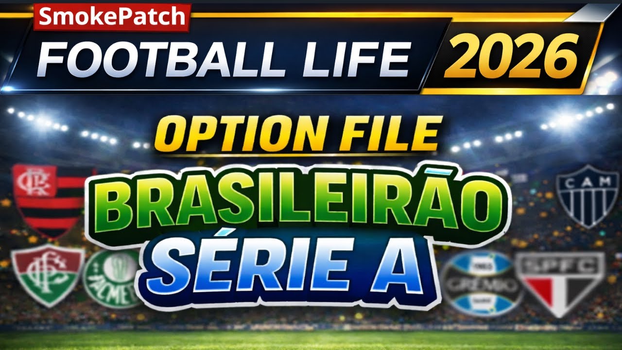 Football Life 2026 - Baixar Option File Brasileirão