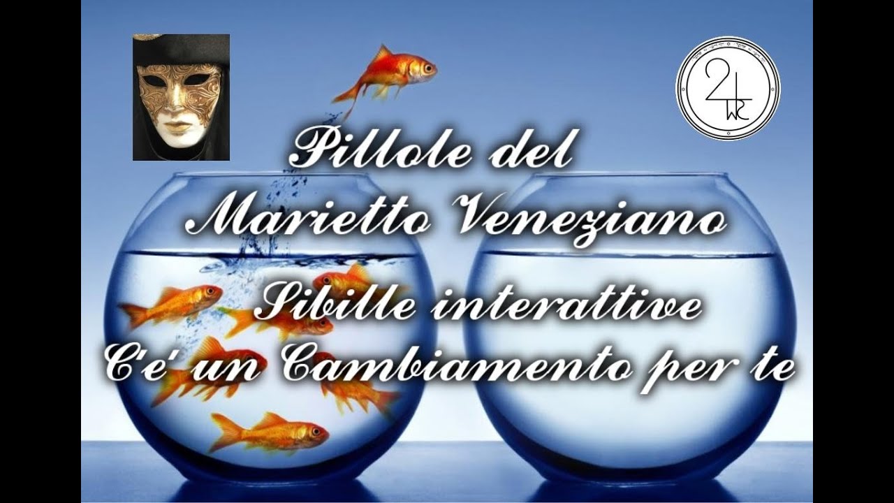 Sibille interattive: C'e' un cambiamento per te a cura di Marietto Veneziano 2020