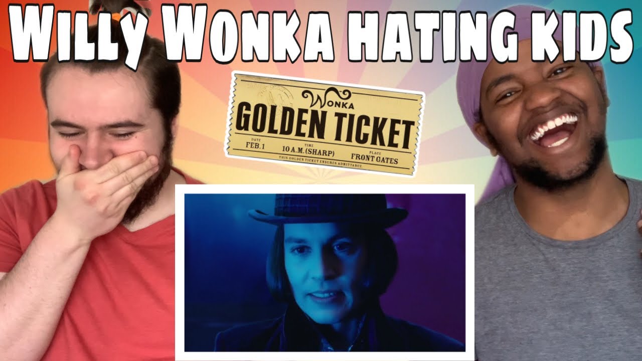 Willy Wonka hating kids for 10 minutes straight... REACTION