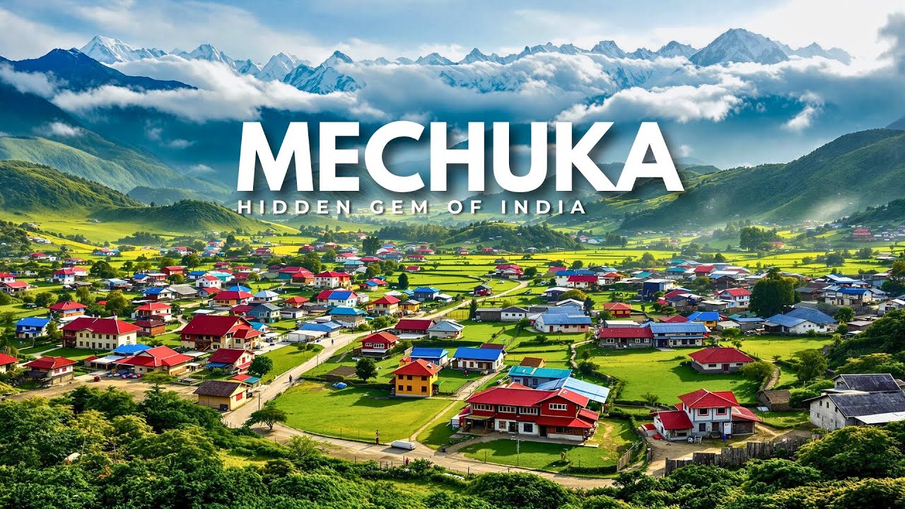 Mechuka & Ziro Valley – Unseen Beauty of Arunachal Pradesh | Northeast India