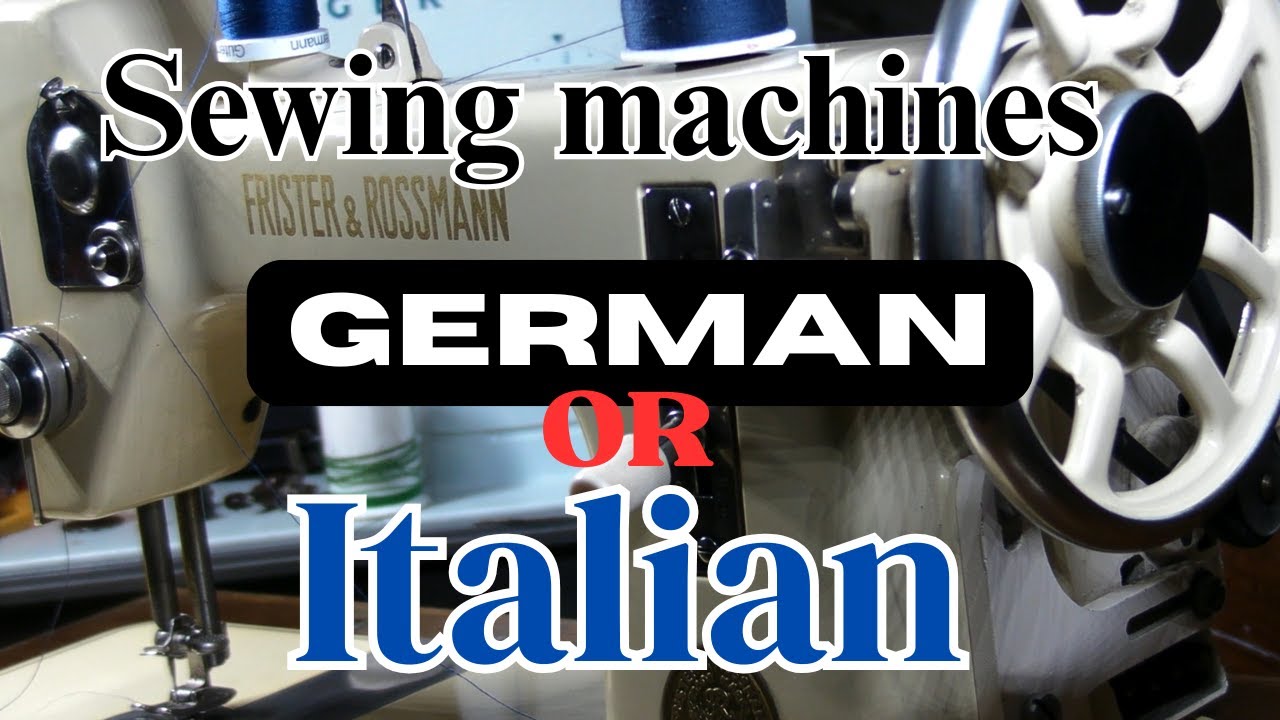 German or Italian sewing machines