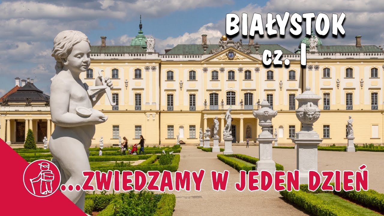 BIAŁYSTOK - CO WARTO ZOBACZYĆ cz.1. PAŁAC BRANICKICH, PARK BRANICKICH, MUZEUM MEDYCYNY I FARMACJI