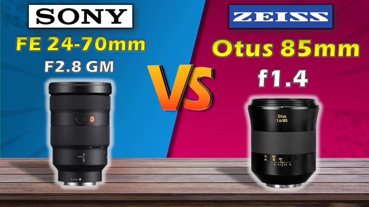 ZEISS OTUS 85MM F1.4 VS SONY FE 24-70MM F2.8 GM