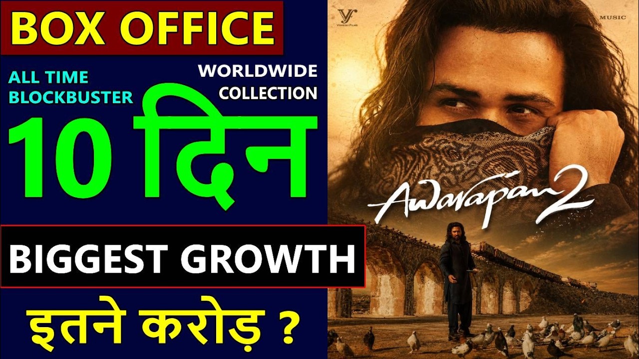 Awarapan 2 Box Office Collection Day 10, total worldwide collection till now, Emraan Hashmi