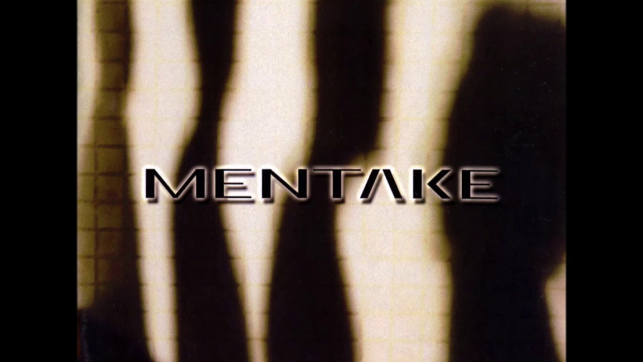 Mentake - Tomorrow's Just Today