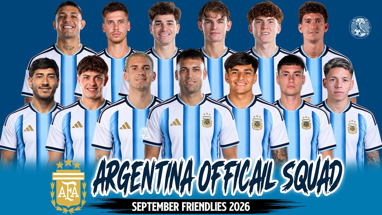 🇦🇷 Argentina's Official Selection September Friendlies 2026 | The 28 Players Chosen!