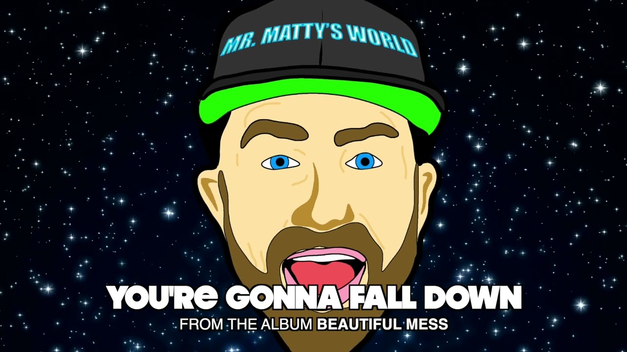 Mr. Matty's World • You're Gonna Fall Down • Song For Kids