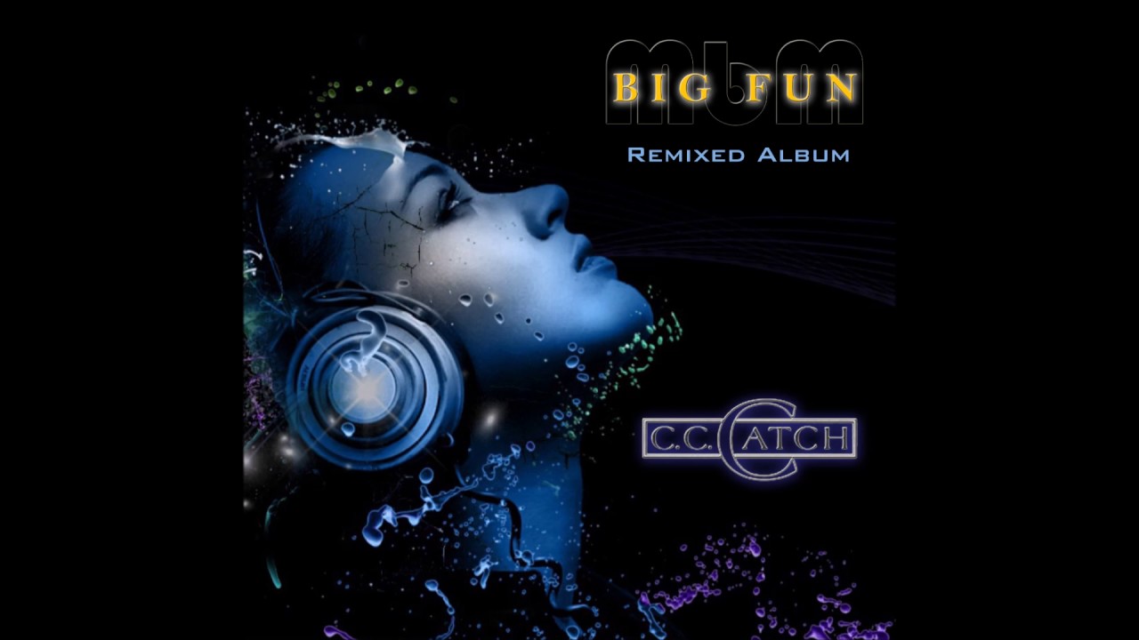 C.C.  Catch - Big Fun Remixed Album (re-cut by Manaev)