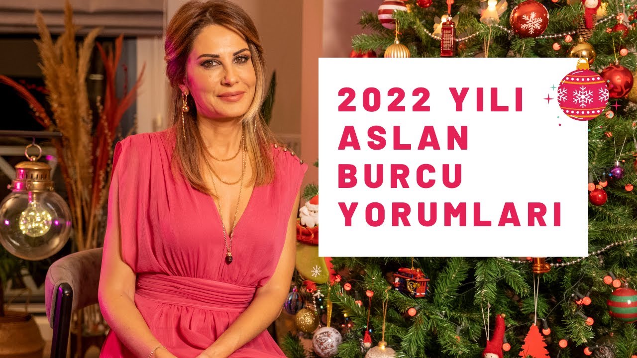 2022 Yılı Aslan Burcu Yorumları - Yıllık Bur&ccedil; Yorumları - Hande Kazanova ile Astroloji