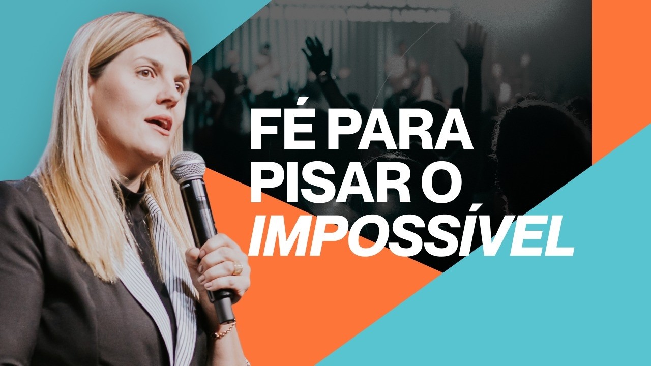 FÉ PARA PISAR O IMPOSSÍVEL - DANICOLLY DAMASCENO