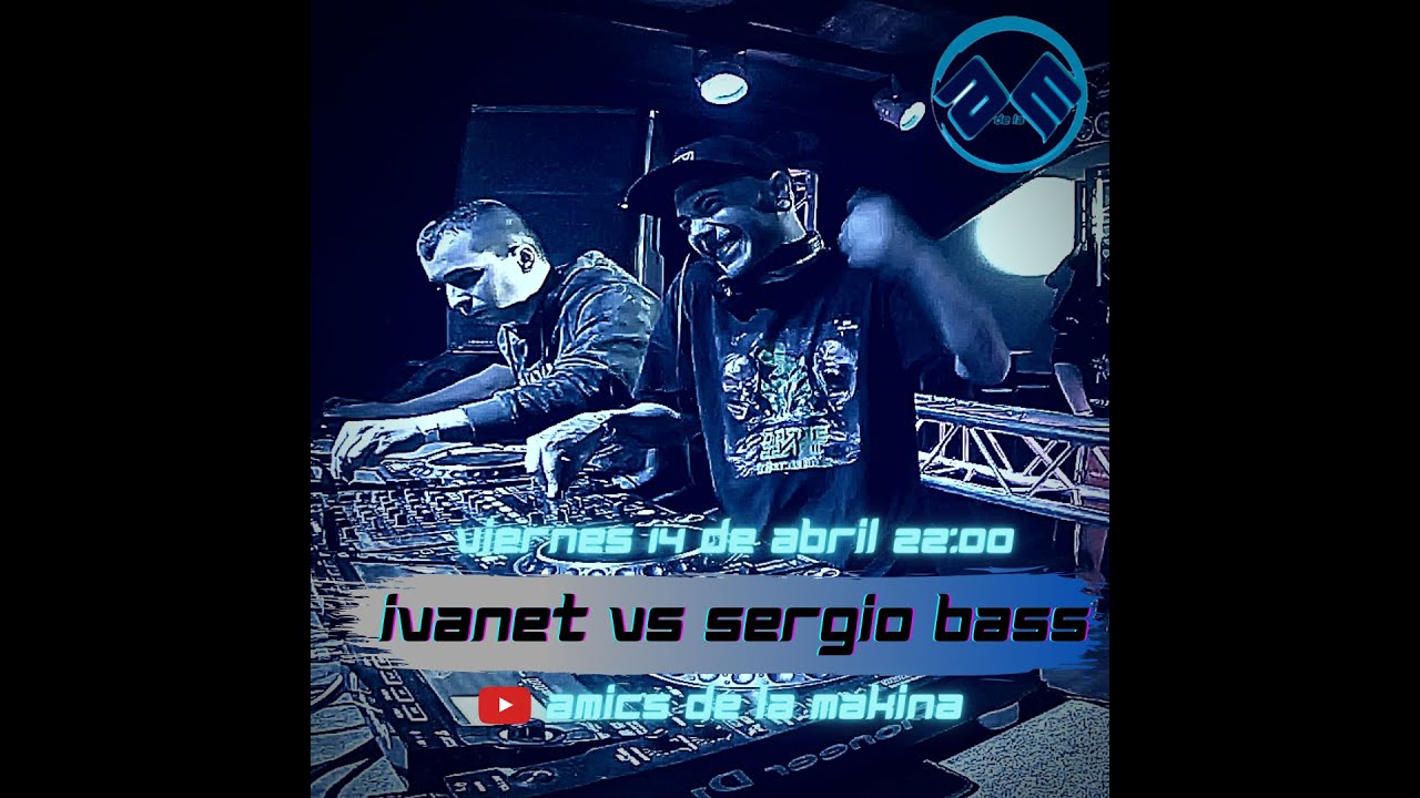 Ivanet & Sergio Bass - Cierre Hardcore Classics: Kings of the Millenium - Amics de la Makina T2