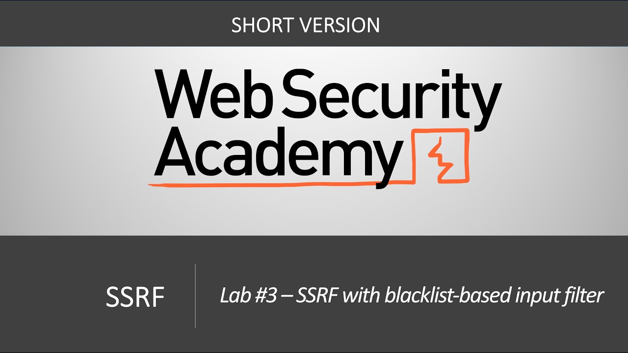 SSRF - Lab #3 SSRF with blacklist-based input filter | Short Version