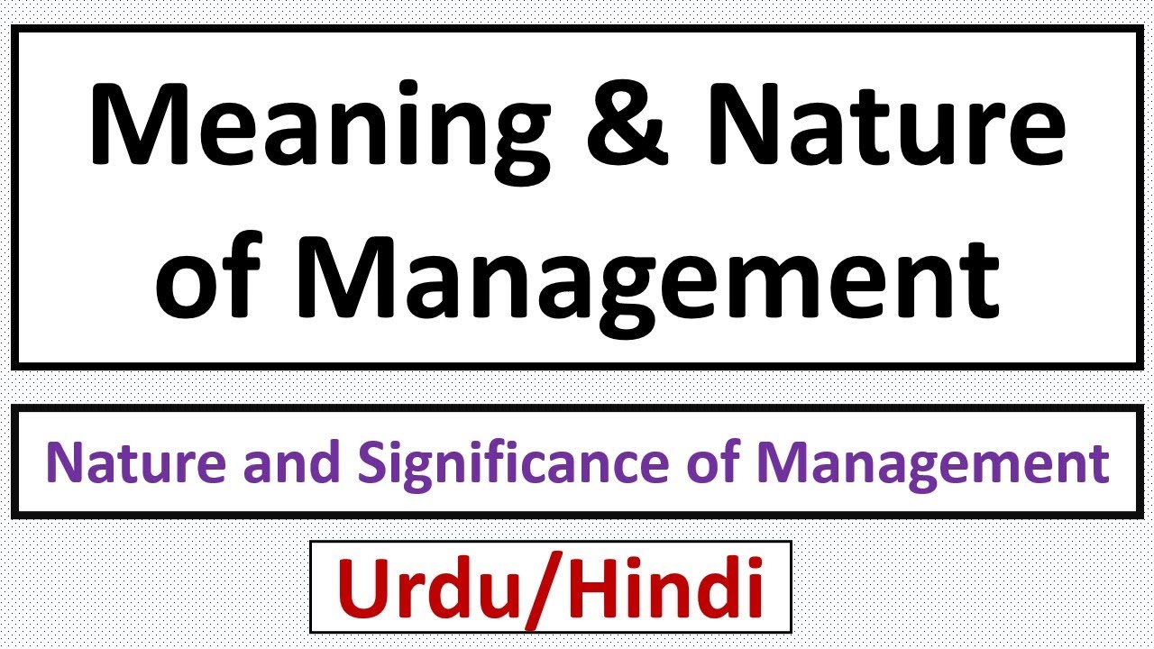 What is Management? Meaning, Nature & Features | Easy Explanation