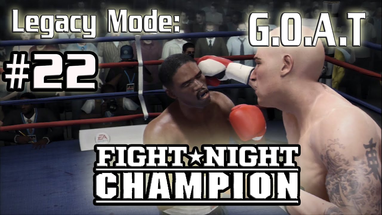 Journey To G.O.A.T on the Hardest Difficulty | Fight Night Legacy Mode | #22