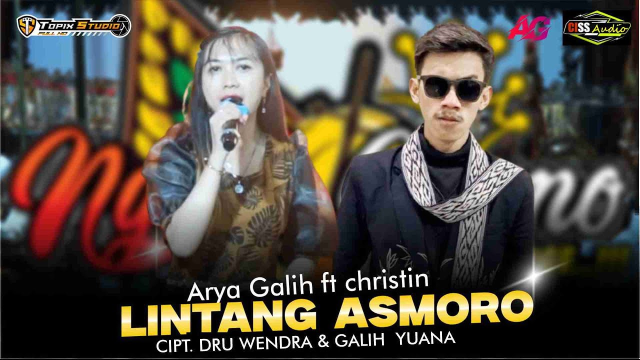 ARYA GALIH FT -CHRISTIN - LINTANG ASMORO - Ciss Audio - AG Production - Ngudi Iromo