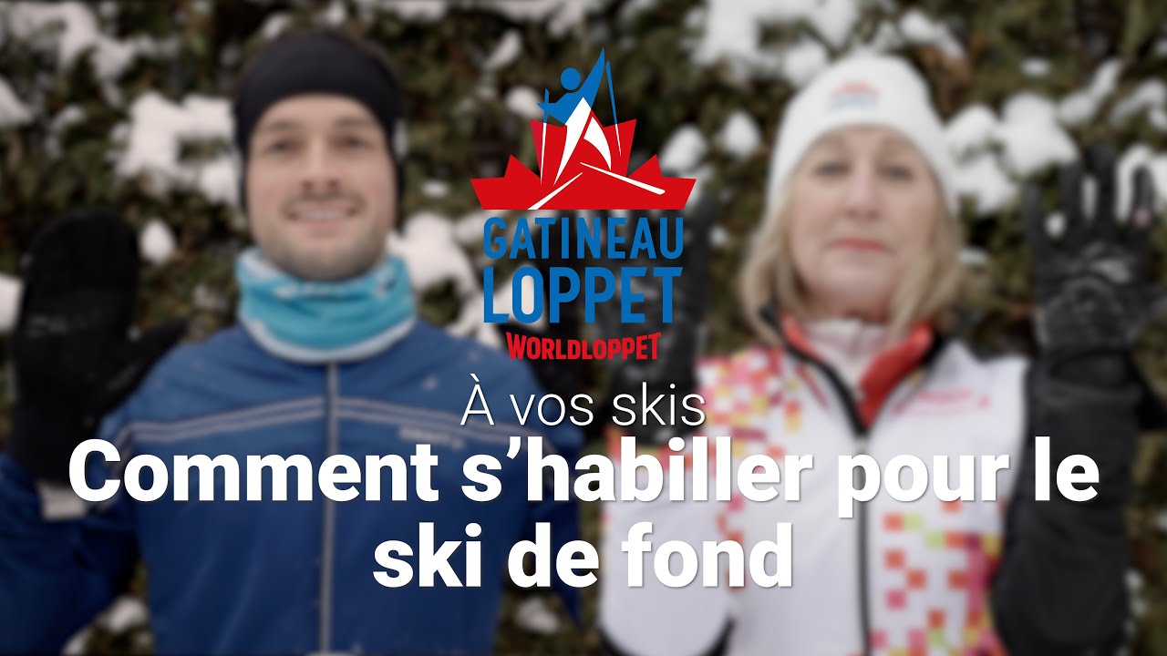 À vos skis ! #4 - Comment s'habiller pour le ski de fond ?