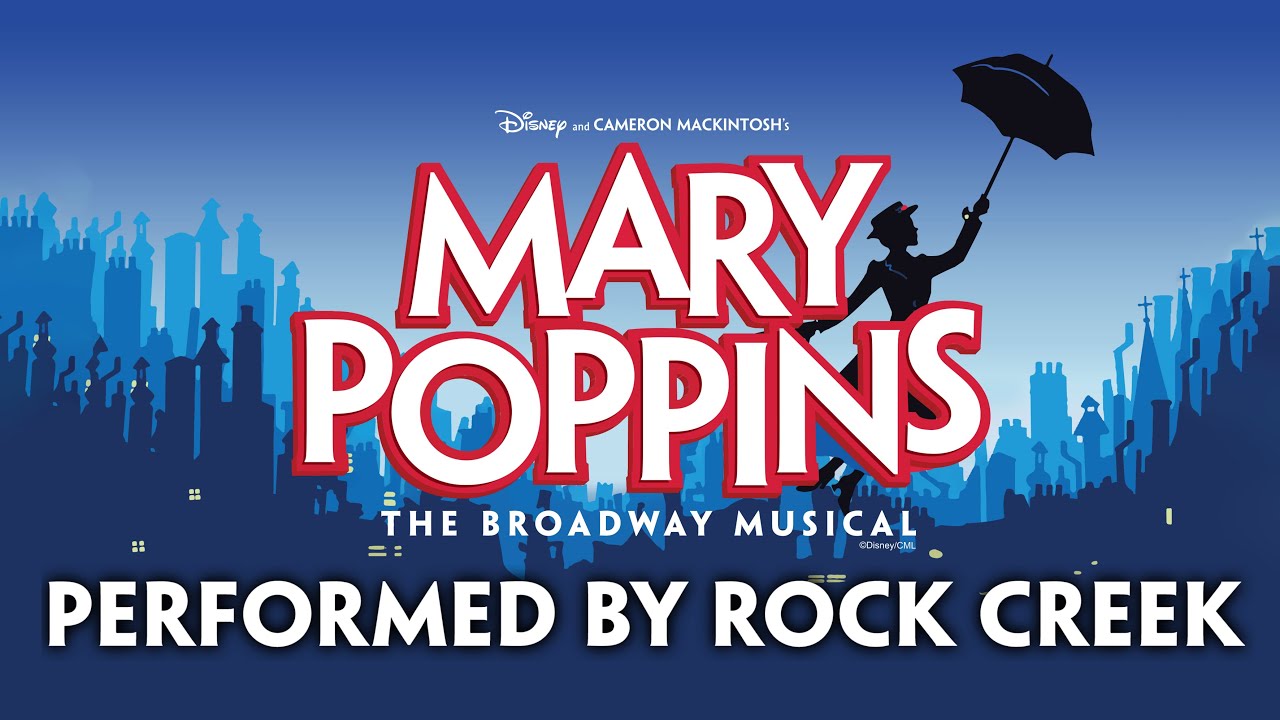 Rock Creek 2021 Musical - Mary Poppins