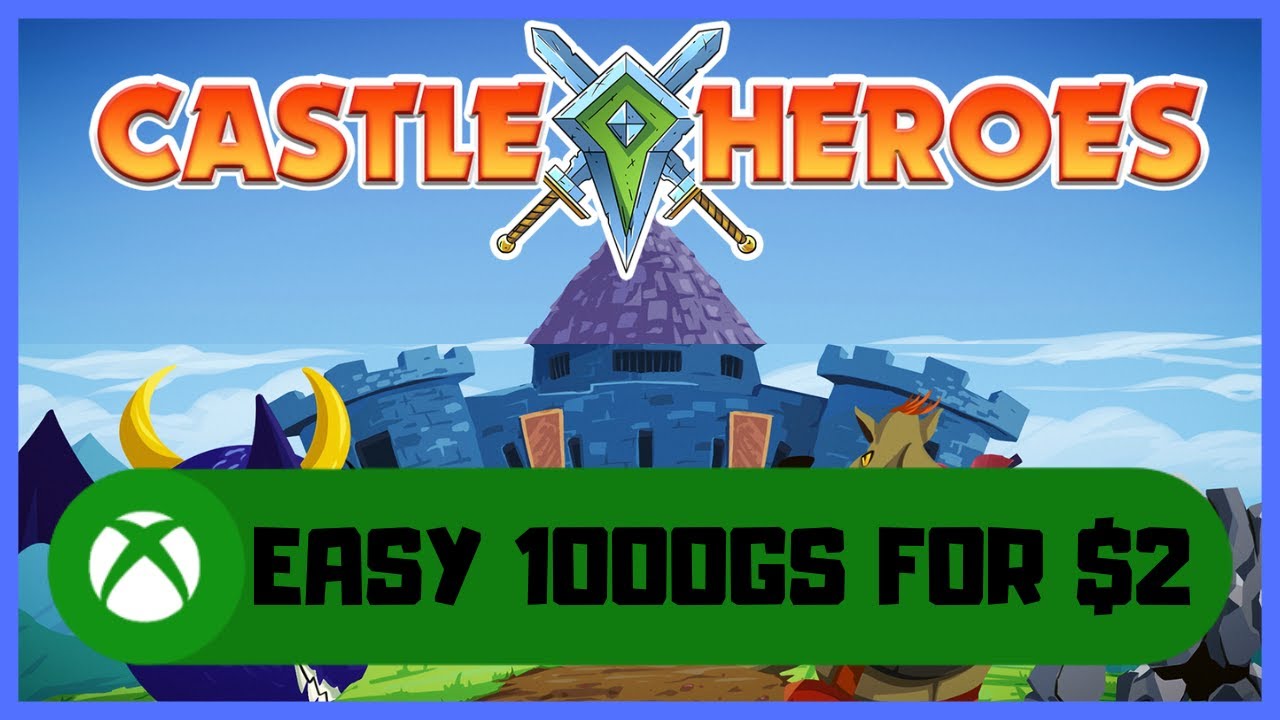 Руководство по получению достижений в Castle Heroes #Xbox &mdash; лёгкий 1000GS за 2 доллара