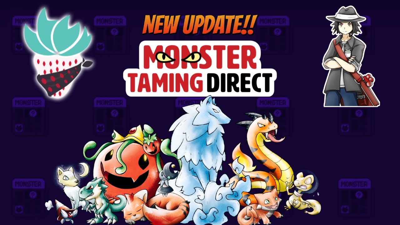 NEW UPDATE for Monster Taming Direct!!!