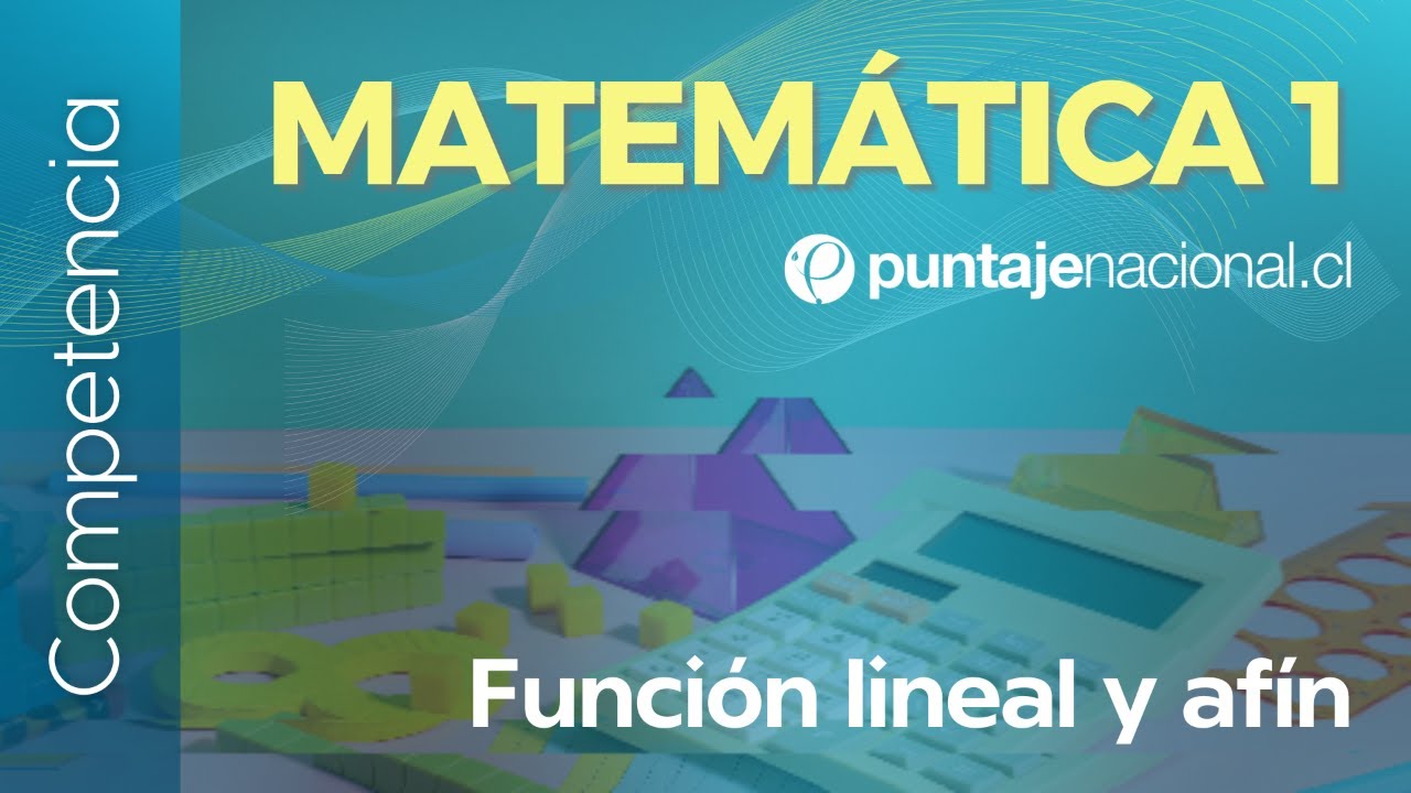 PAES | Competencia Matemática M1 | Función lineal y afín
