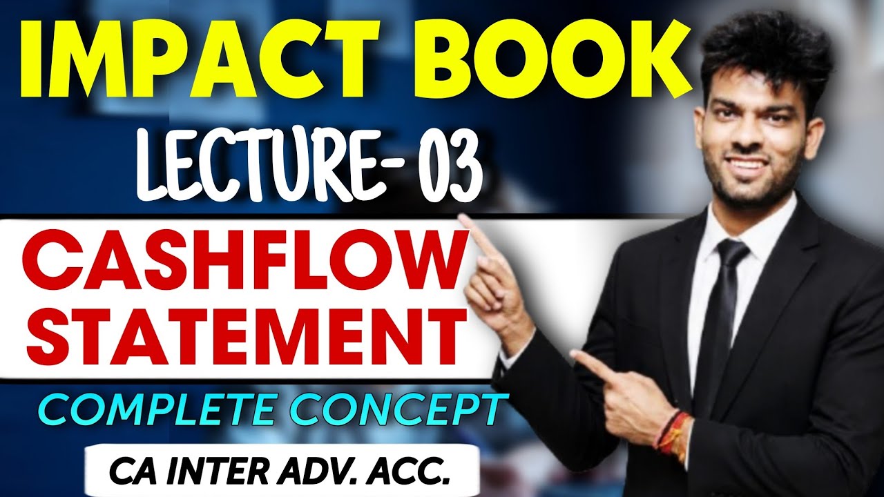 IMPACT BOOK📘| L3 Cash Flow Statement | CA Inter Adv Acc Sep 2026 | Sandeep sir
