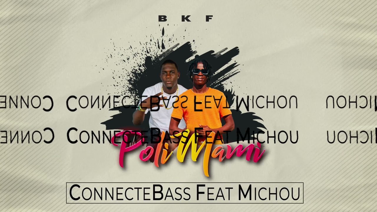 CONNECTE BASS FT MICHOU - POLI MAMI(OFFICIAL AUDIO)